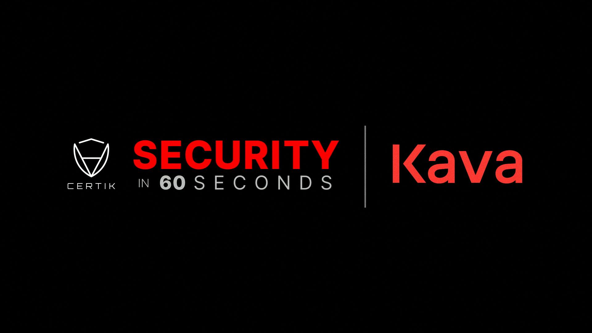 Security in 60 Seconds - Kava