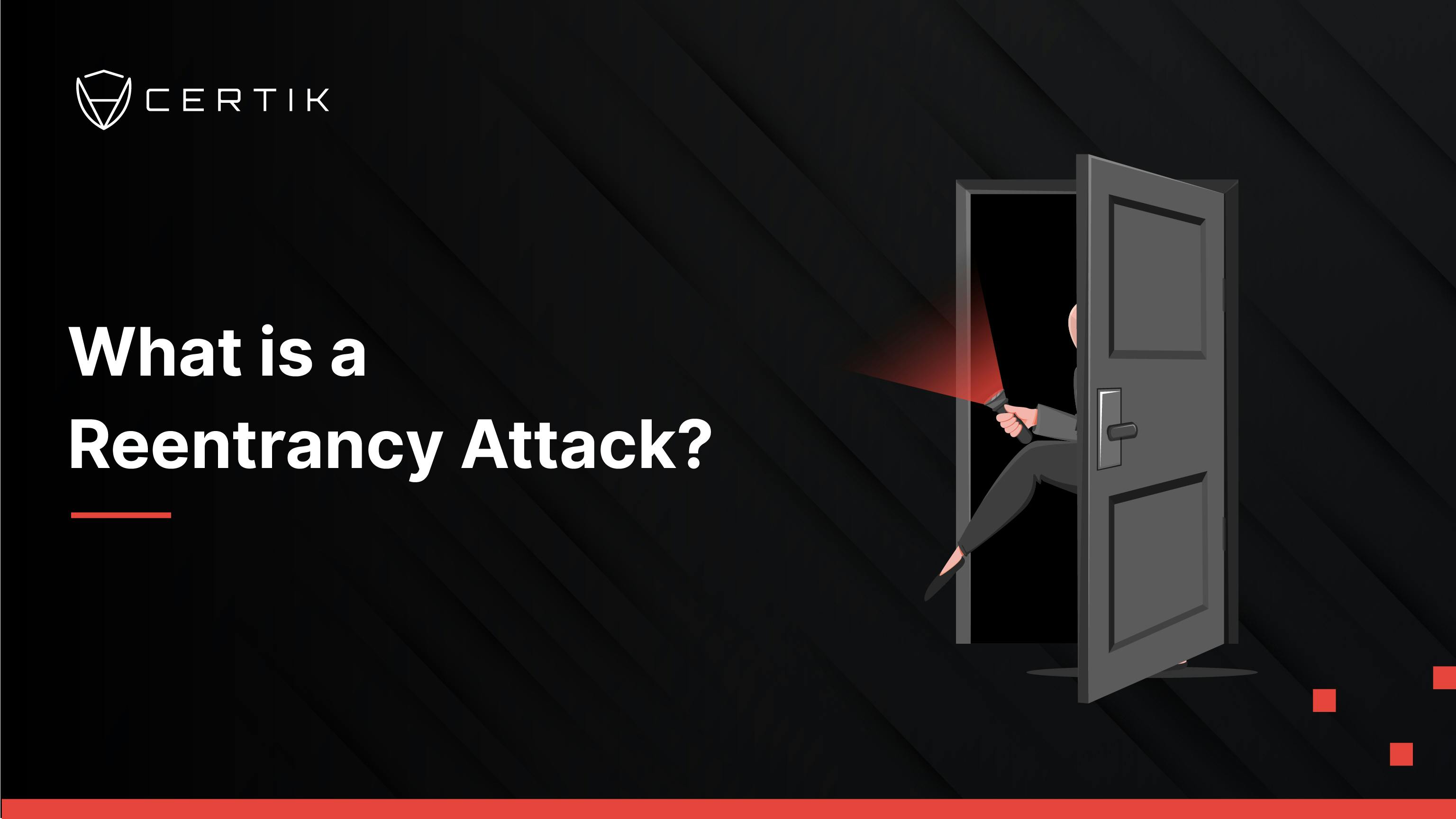 What is a Reentrancy Attack?