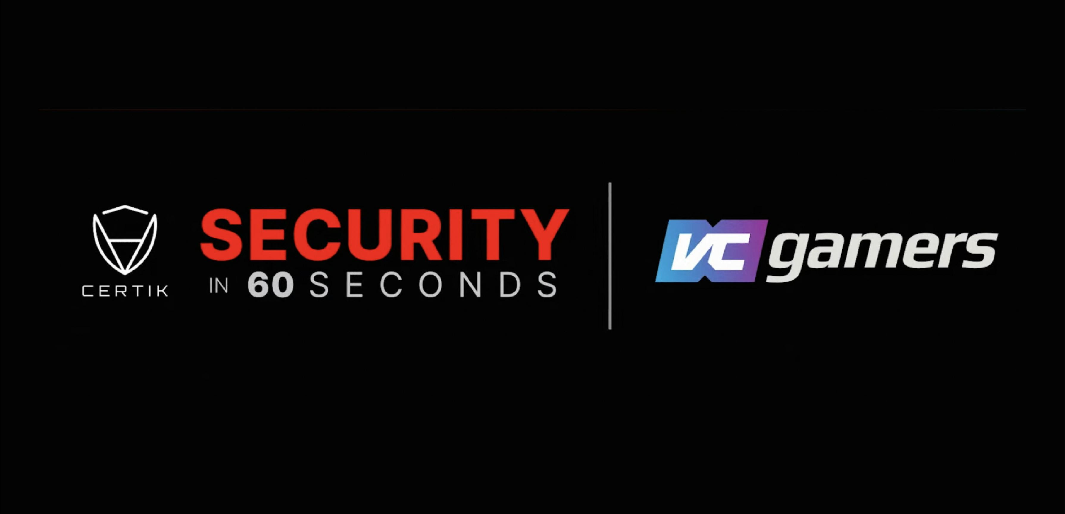 Security in 60 Seconds - VCGamers